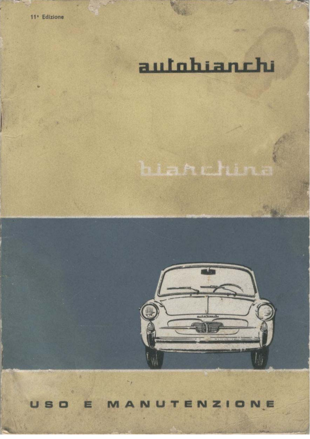 Autobianchi_Bianchina_Cabriolet_ja_4Posti_110DBA kaytto-_ja ohjekirja_italiankielinen_603.80.008_1-1964_11ed